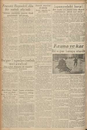    — 4— KUKUN 23 Aİ NUN ti i mebus sbetile bir erir e Başbakan söylemiştir, Blum bu nutkunda Halkçı cephesi- kadar temin...