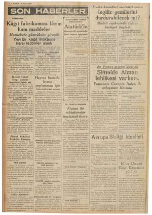      | — KURUN 31 MART 1937 Kâğıt e e ham maddeler Memlekete gümrüksüz girecek : - Ankara, 30 (Telefonla) — İz- ğıt fabrikasma