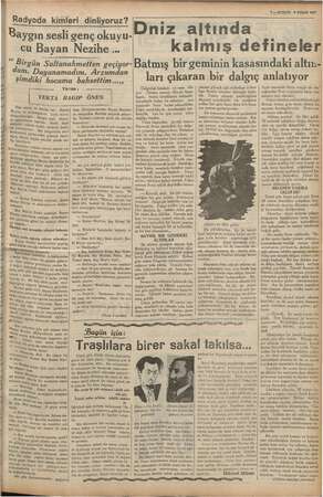  A LR Yer A O, DİŞ, Vk Beni a Baygın sesli genç okuyu- “ Birgün Sultanahmetten geçiyor- um. Dayanamadım. şimdiki hocama...