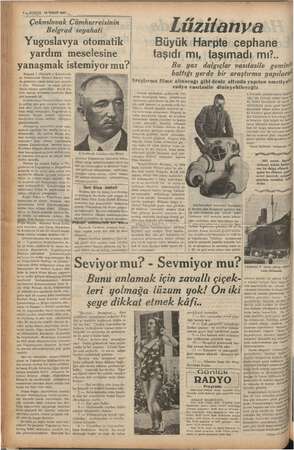    ' 6 — KURUN 15 NİSAN 1937: Çekoslovak Cümhurreisinin Belgrad seyahati Yugoslavya otomatik yardım meselesine yanaşmak...