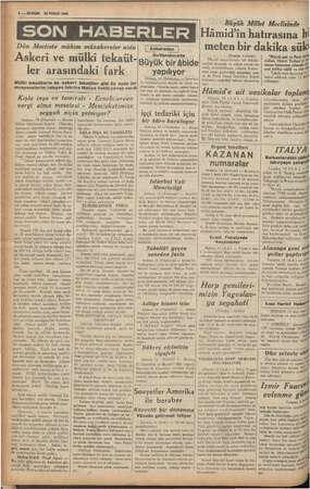  YE NİSAN 1937. SX ANİ ie Dün Mecliste mühim müzakereler oldu Askeri ve mülki tekaüt- o ler arasındaki fark w Kışla inşa ve