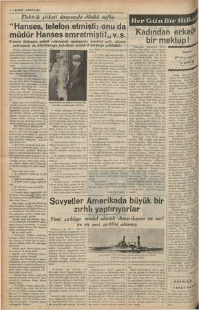    6 — KURUN 8 MAYIS 1937 Elektrik şirketi davasında dünkü “Hanses, telefon etmişti; onu da müdür Hanses emretmişti!,; v. s. 9