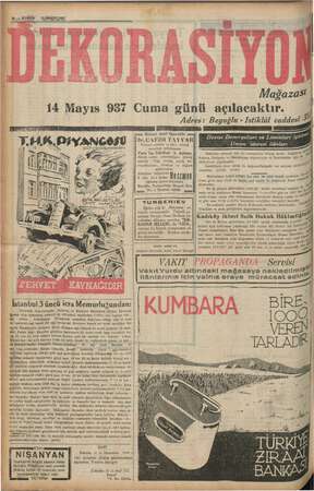    Mağazasi 14 Mayıs 937 Cuma günü açılacaktır. Adres: Beyoğlu - Istiklâl caddesi 3 e DEE Dİ dir A Mİ İdi PM Birinci sım!...