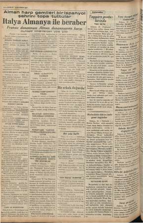    4 — KURUN 1937. İ p İ | | | p (Üstyanı 1 inci sayıfada Başvekil, Delbos ve Antonesco - ye | ç mek yemiştir. | MÜESSİR...