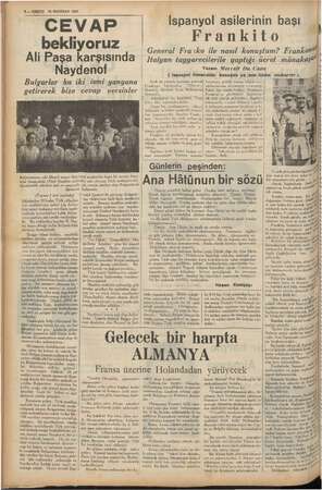    2— KURUN 18 HAZİRAN 1937, CEVAP bekliyoruz Ali Paşa karşısında Naydenof Bulgarlar bu iki ismi yanyana getirerek bize re...