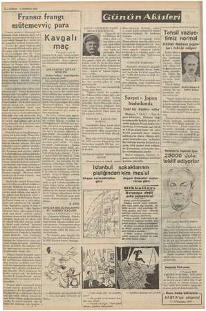    2. KURUN 8 TEMMUZ 1937 Fransız franşı mütemevviç Fransız gazeteleri ri Eş ci binesinin frank hakkında aldığı birlerden...