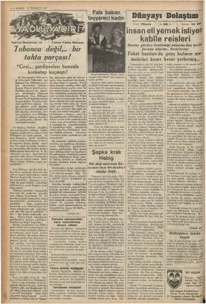    4 — KURUN 18 TEMMUZ 1937 Tefrika Numarası: 14 Tabanca değil,.. bir tahta parçası! “Coni,,, gardiyanları bununla korkutup