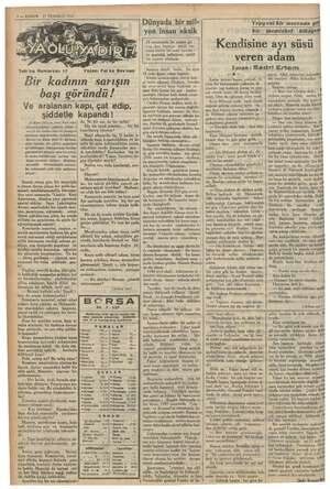  4-— KURUN 21 TEMMUZ 1937 Tetrika Numarası: Z z Bir kadının leşi başı göründü ! Ve aralanan kapı, çat nl şiddetle 80 Mart 1934