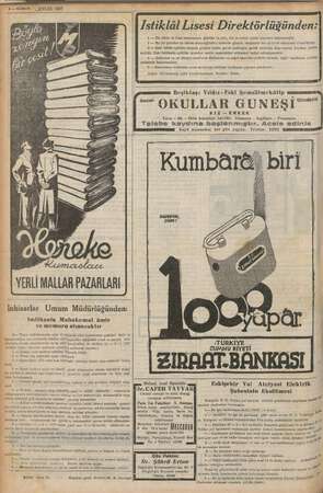    8 — KURUN EYEYLOL 1937 İstiklâl Lisesi Direktörlüğünden: 1 — İlk, Orta ve Lise kısımlarına gündüz ve yatı, kız ve erkek...