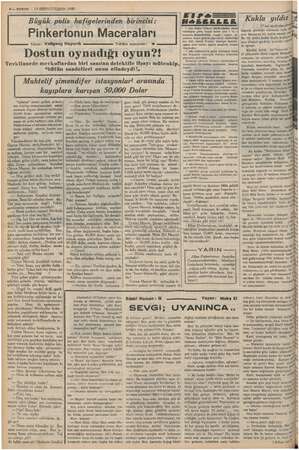    j #— KURUN : 13 BİRİNCİTEŞRİN 1937 Büyük polis hafiyelerinden birincisi Pinkertonun Maceraları mu Yazan: Voligang Haynrih