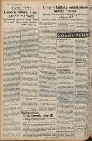    > 2 — KURUN 28 SONTEŞRİN 1937 Siyasi hafta Londra dünya siya- setinin merkezi ingilizler ne yapmak istiyor ? - Hit- lerin
