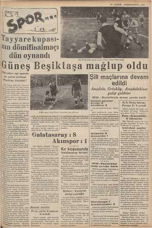    Tayyarekupası- Min dömifinalmaçı dün oynandı “ünesiier. eyi oynadı- lar fakat neticeyi Beşiktaş kazandı! Pin Taksim stadı