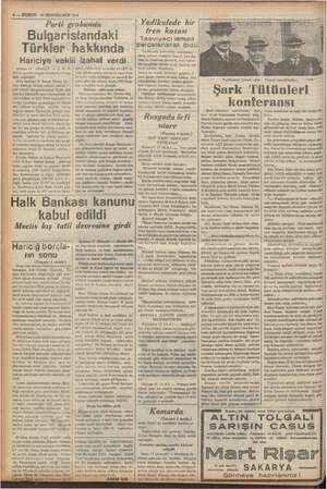  Tm Ez EŞİN PE beli SU a —KURUN 18 İRİNCİKANUN 1938 Parti grübünda Bulgaristandaki Türkler hakkında Hâriçiyg vekili izahat...