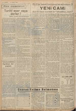  vi j 1— MART — 2 — KURUN 1938 i Tarihi eser neye derler ? Yazan: Hakkı süha Gezgin Tarihi eser, neye derler? ve bir mil- let,