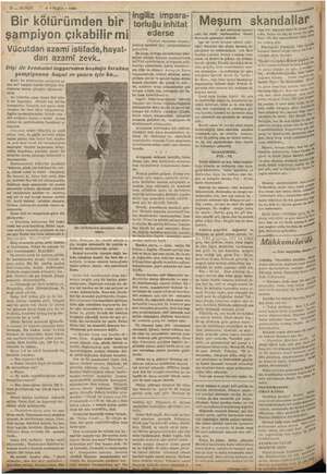  10 — KURUN 9 — MART — 1938 Bir kötürümden bir şampiyon çıkabilir mi Vücutdan azami istifade, hayat- dan azami zevk.. Dişi ile