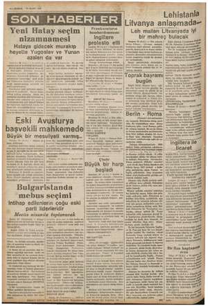  İl ER 4— KURUN 21 MART 1938 SON HABERLER Yeni Hatay seçim nizamnamesi Hataya gidecek murakıp heyette Yugoslav ve Yunan...
