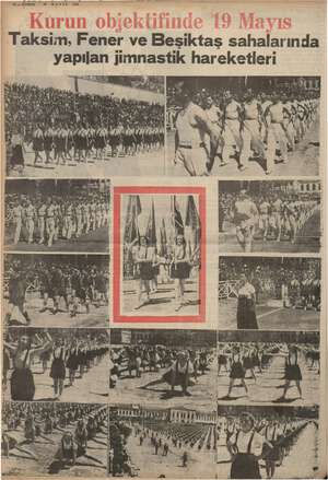  12 — KURÜN 9 MAYIS 1938 Taksim, Fener ve Beşiktaş sahalarında yapılan jimnastik hareketleri  ...