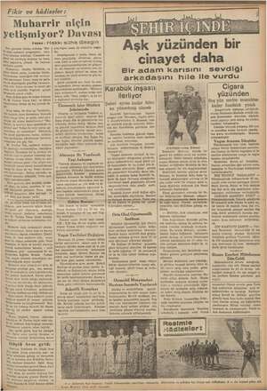    Fikir ve hâdiseler: Muharrir niçin yetişmiyor? Davası LE Yazan : Hakkı süha Gezgin m günlerde eyer arkadaş, “Biz- e miçin