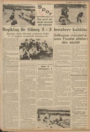    Cihad Halli DE 0 ile Güneş 3 - 3 bibere kaldılar şütünü kurtarıyor... mii Dün şeref sta- dında oynanan şild maçında...