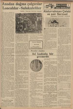       4 Sesen gün, Tan gâzetesinde, mu. #rrir arkadaşlardan birisi bize (Lon- Pİ ye anlar sie ve nca deni: ln öy Kiri yara e