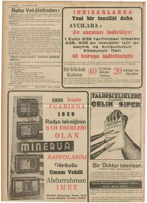    8 — KURUN 19 AüUSTOS 1938 Nafıa Vekâletinden: Diyarbakır - Cizre hattınm altmışmeı kilometresile seksen beşinci ki il....