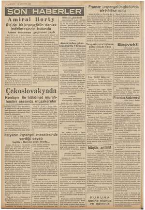  y wer TEP 4— KURUN 23 AĞUSTOS ai Amiral Kielde bir kruv indirilmesinde bulundu Alman donanması Ktel, 22 ) — Amiral Horty,!