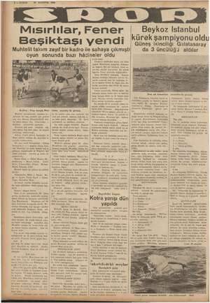    $ — KURUN 29 AGUSTOS 1938 Mısırlılar, Fener Beşiktaşı yendi Muhtelit takım zayıf bir kadro ile sahaya çıkmıştı oyun sonunda