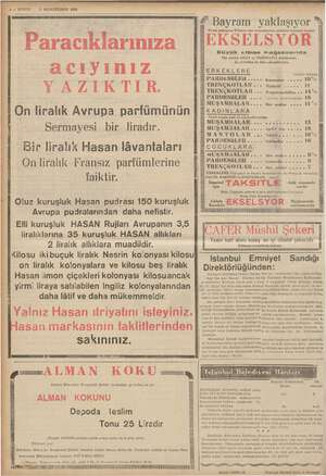    © 8 — KURUN 5 IKINCİTEŞRİN 1938 ği m 3. Paracıklarınıza acıyınız YAZIKTIR. On liralık Avrupa parfümünün Sermayesi bir....