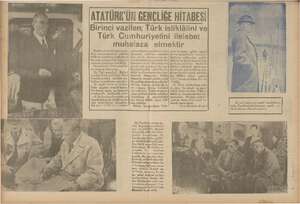  ATATÜRK'ÜN HİTABESİ Türk Cumhuriyetini ilelebet muhafaza etmektir ın yeni nesil!. eren siz: siniz, ei e vii ettik; ilâ ve...