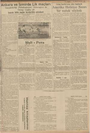    "Ankara, 11 — Lik maçları rına bugün İle devam olundu. Günün pazar ve ha: Yanın da bir ba ayası kadar gü stifade et- gücü
