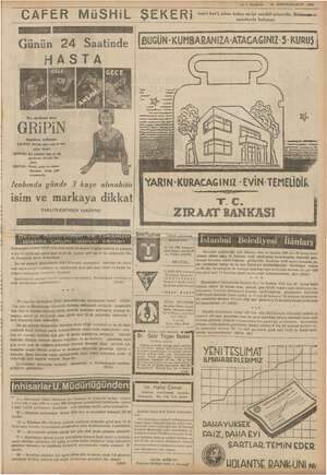    m San X — A a 2 AE EE ik kel a .Zeabında günde 3 kaşe “ İŞ Li Mile um Yeli Muhammen bedeli 18426 lira ol. bi rl 31—1—1939