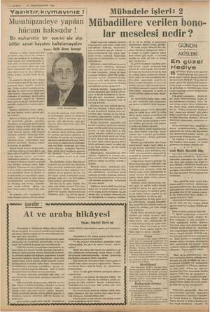    ME U ee 2 KURUN 23 BİRİNCİKANUN 1933 Yazıktır,kıymayınız ! Musahipzadeye yapılan hücum haksızdır ! Bir muharririn bir...