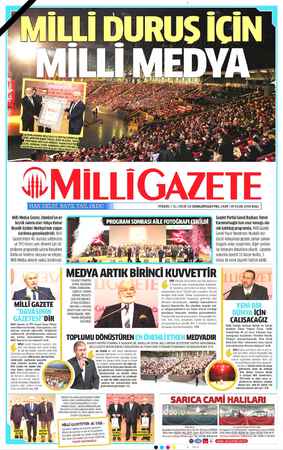    HAK GELDİ, BATIL ZAİL OLDU Milli Medya Gecesi, İstanbul'un en. büyük salonu olan Yahya Kemal Beyatlı Gösteri Merkezi'nde