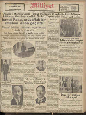       3 TEŞRİNİEVVEL 1930 * imei sene, No 1669 NUSMASI 5 KURUŞTUR Ankara 3 (Sabaha karşı) — Millet Meclisi - hükümete itimat