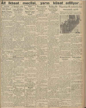      | Ali iktisat Meclisi cumartesi günü içtima edecek 1927 senesi müvazene- sinde 12 küsur milyon lira açık var Ihtilâf yok