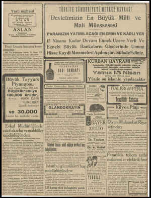  Yerli mahsul 20 senedenberi memleketimizin en iyi mimarları ve inşa at sahipleri daima ASLAN sun'i Portland Çimentosu...