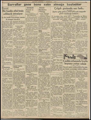  MİLLİYET CUMARTESİ 7 TEŞRİNİSANI 1931 “Sarraflar gene bono satın almağa başladılar (Ekonomi "Bir fındık ofisi tesis * edilmek