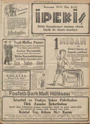  MİLLİYET CARSAMBA 27 MAiki 1933 — . n Bavrama 10-15 Gün Kaldı BE İDIEKİZ| Bütün Hanımlarımızı memnun edecek büyük bir sürpriz