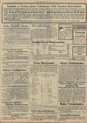  MİLLİYET: PAZAR 6 AĞUSTOS 1933 .. . a . kaları Türk Anonim Şirketinden: Fabrikamızda çıkarılmağa başlanan yeni sene mahsulü