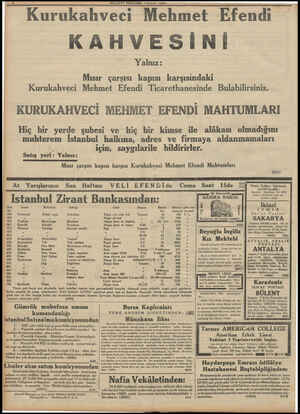  Kurukahveci Me KAHVESİN MİLLİYET PERŞEMBE 7 EYLi Yalnız: hmet Mısır çarşısı kapısı karşısındaki Kurukahveci Mehmet Efendi...