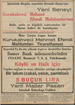    “İşlerinizin derili En devamlı olması için: Yeni Seneyi i Kurukahveci Mehmet Efendi Mahdumlarının Halis, nefis ve köpüklü