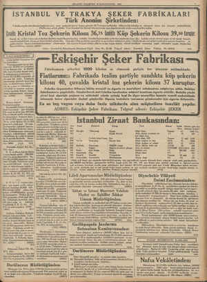         İSTANBUL VE senedi mukabilinde ödenmek üzere derhal gönderilir. Fabrika mızda çıkarılmağa başlanan yeni sene mahsulü