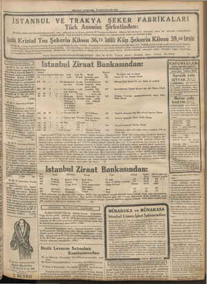    İSTANBUL VE TRAKYA ŞEKER FABRİKALARI Türk Anonim Şirketinden: Fabrika mızda çıkarılmağa başlanan yeni sene mahsulü töz ve