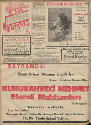    | 3 üncü kolordu ilânları | M. M. V. Satmalma Komis- | yonundân : | İzmirde Gaziemir ve Reşa- | | diyede yaptırılacak olan