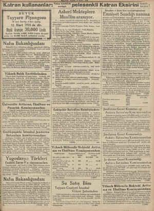        Tayyare Piyangosu 18 inci Tertip 5 inci Çekiş 11 Mart 1935de dir. Büyük ikramiye 30,000 iradı Ayrıca 10.000, 4.000,...