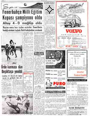  SAYFA ga— K MİLLİYET 8 MAYIS 1989 Fenerbahçe Milli Eğitim Kupası şampiyonu oldu Altcıy 4 O0 mağlüp oldu Maçtan sonra bazı...