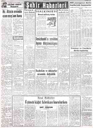  - İslüm Alıııl! Kıılı Hödiselere Sebep Olan HASIMI -EMEVİ Rekabeti TEFRİKA No, 59 Hz. Alinin evinde esen meş um hava . Bu tek