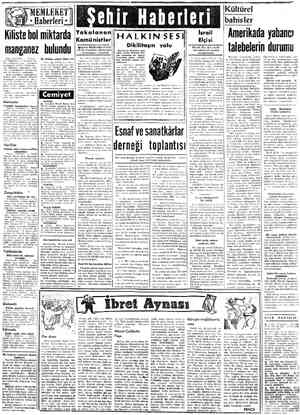  Kiliste bol -MEMLEKET * Haberleri * miktarda manganez bulundu Kilis (Müliyet) — İlçemi - zin Gülguman ve Mertava köy leri.