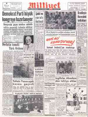  Adres: Nuruosmauiye Sokak No: 18 İSTA Telgraf: MİLLİYET - İstanbul YIL:2 — SAYI: 501 İ RUMUSTAKİL SİYASİ Demokrat Parti büyük