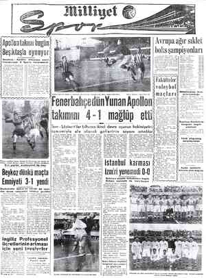  ŞAPRADMIRIR Beşiktaşla Beşiktaş - Apollon Yunanistanın Apollon ta kimi bügün  şehrimizdeki lig lideri Beşil yapacaktır. Dun
